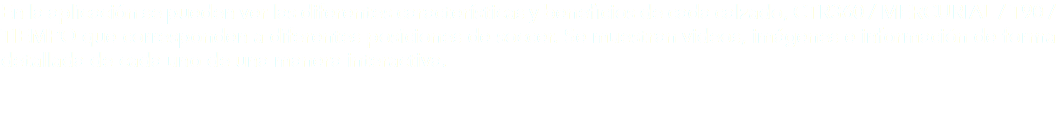 En la aplicación se pueden ver las diferentes características y beneficios de cada calzado, CTR360 / MERCURIAL / T90 / TIEMPO que corresponden a diferentes posiciones de soccer. Se muestran videos, imágenes e información de forma detallada de cada uno de una manera interactiva. 